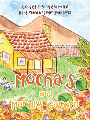 cover image of Mocha's and Mardi's Garden